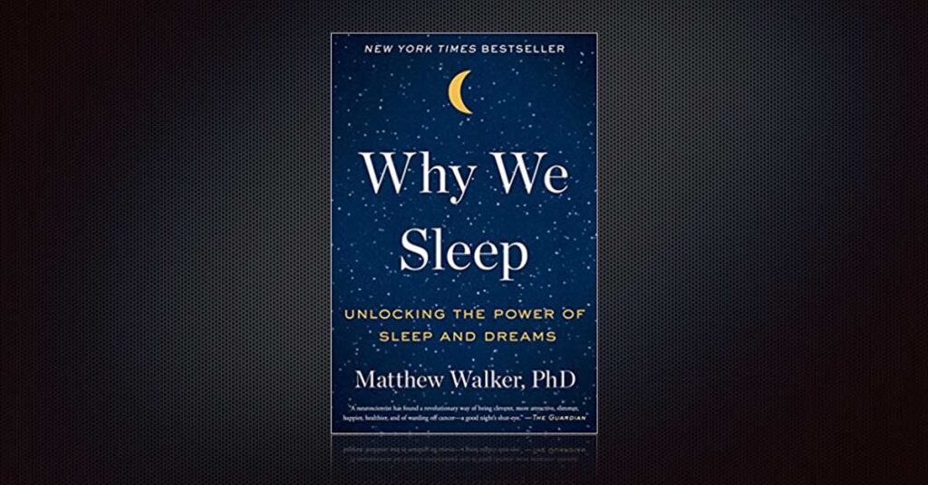 Why We Sleep