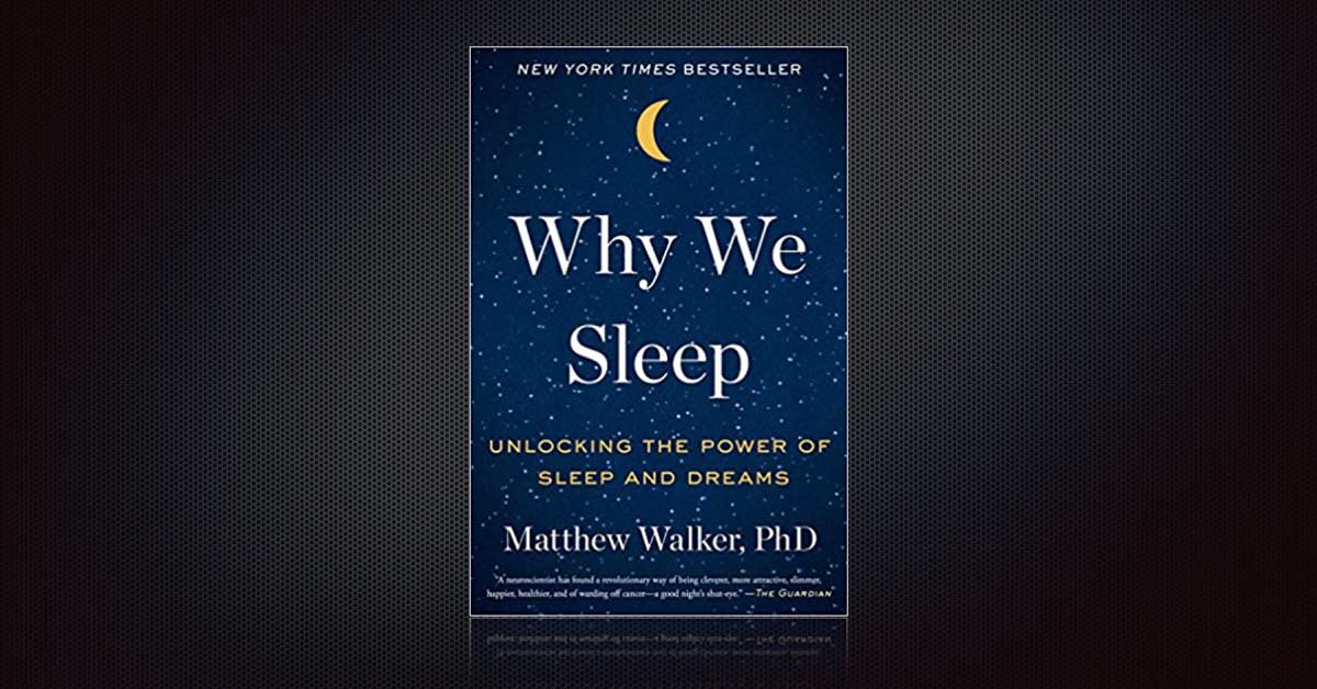 Why We Sleep