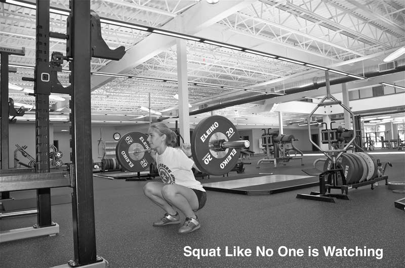 Squat Like No One Is Watching