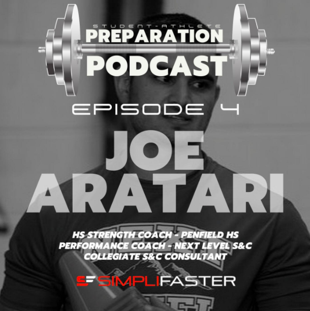 Black and white image promoting a podcast episode titled Episode 4 featuring Joe Aratari. Includes text about his roles as a high school strength coach, performance coach, and collegiate S&C consultant. Mentions SimpliFaster.