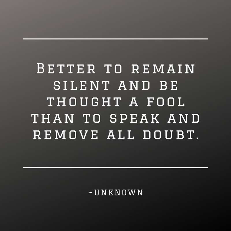 Better to Remain Silent