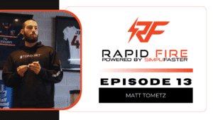 A man stands holding a marker in front of sports jerseys. To the right, the Rapid Fire Powered by SimpliFaster logo appears above the text Episode 13 Matt Tometz.