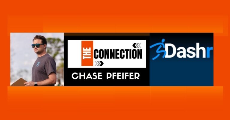 A man in sunglasses and a gray t-shirt stands outdoors holding a clipboard. Beside him are logos for The Connection, Chase Pfeifer, and Dashr on an orange background.