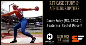 RTP Case Study Achilles Rupture