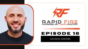 A smiling bald man with a beard is shown next to the Rapid Fire Powered by SimpliFaster logo, with text reading Episode 16 George Greene on a white and black background.